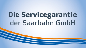 Die Servicegarantie der Saarbahn GmbH